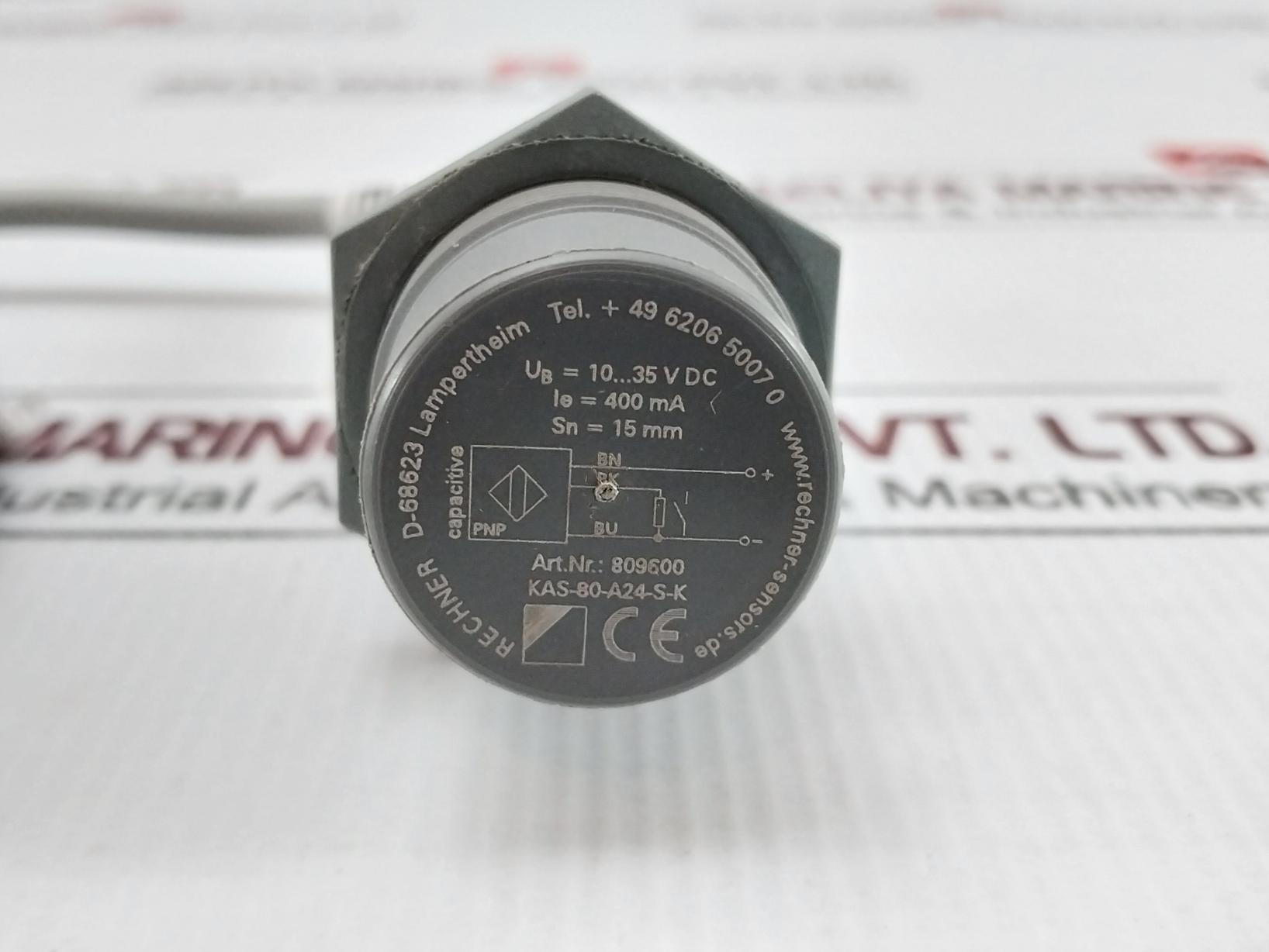 Rechner Kas-80-a24-s-k Capacitive Proximity Sensor 10–35Vdc 15Mm.