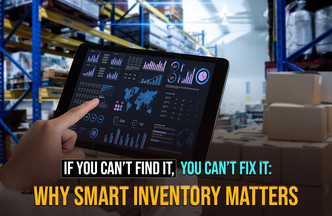 If You Can’t Find It, You Can’t Fix It: Why Smart Inventory Matters?