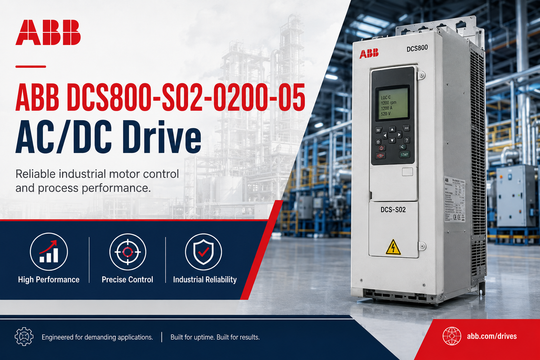 ABB DCS800-S02-0200-05: A Smart Upgrade for Industrial Drive Systems