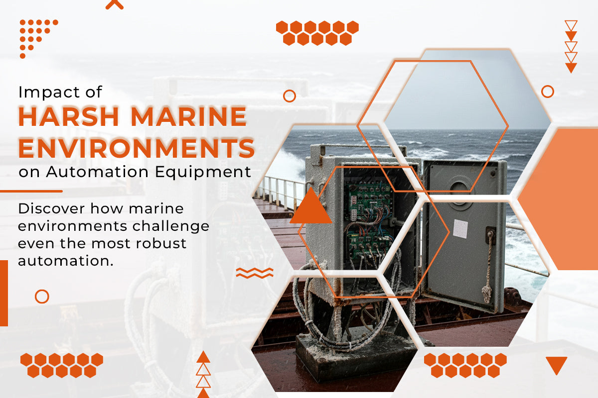 Impact of Harsh Marine Environments on Automation Equipment