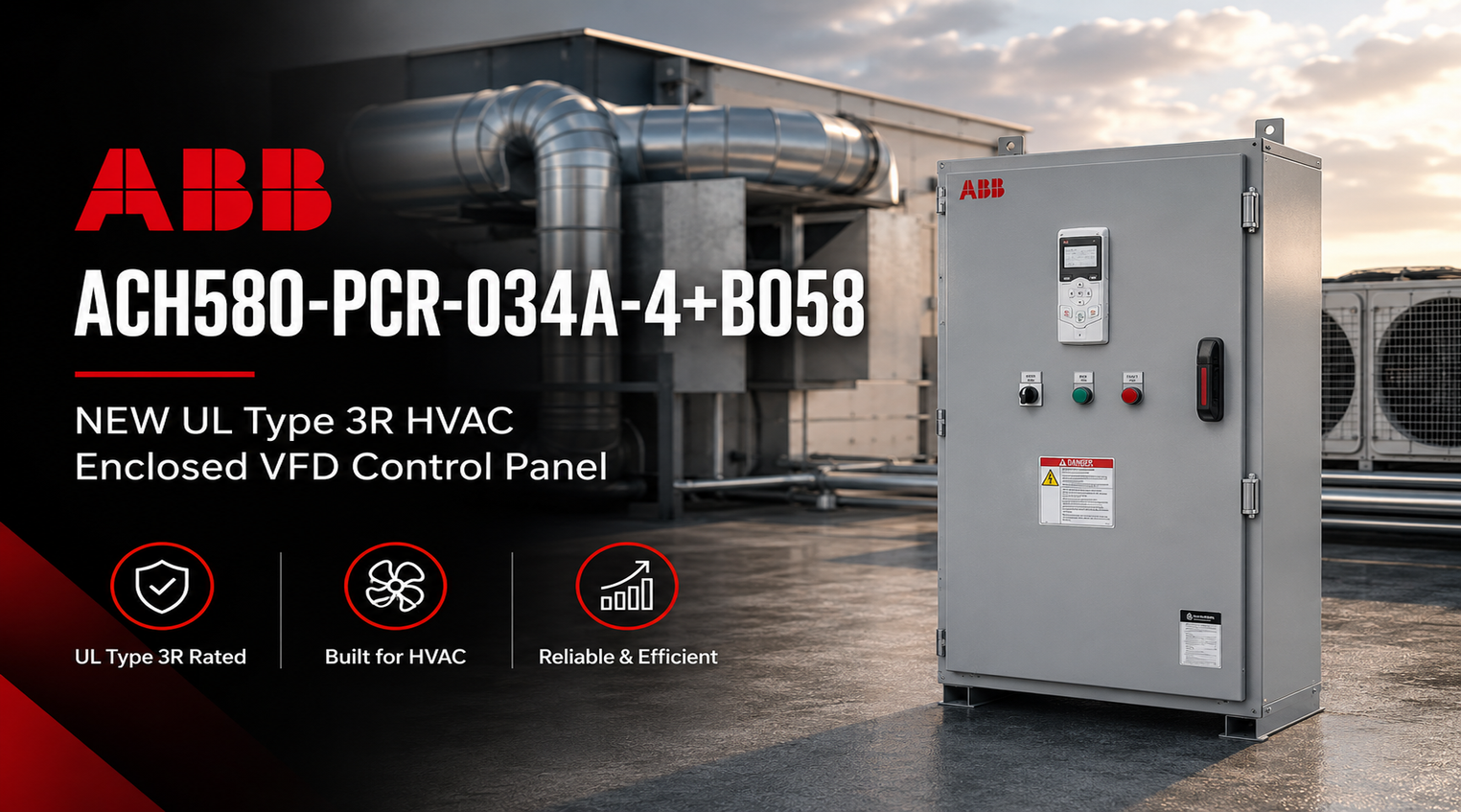 ABB ACH580-PCR-034A-4+B058 NEW UL Type 3R HVAC Enclosed VFD Control Panel