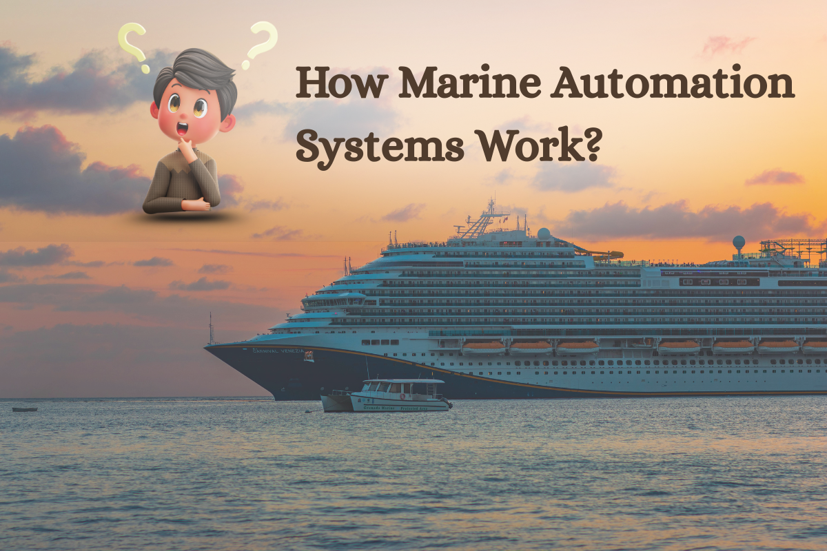 How Marine Automation Systems Work?
