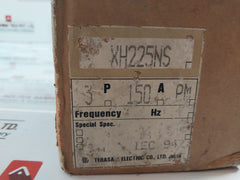 Terasaki XH225NS 3 Pole Circuit Breaker 150A 690VAC 50~60Hz