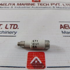 Lot of 10X ETI 6A GL/GG 400V AC / 250V DC Fuse