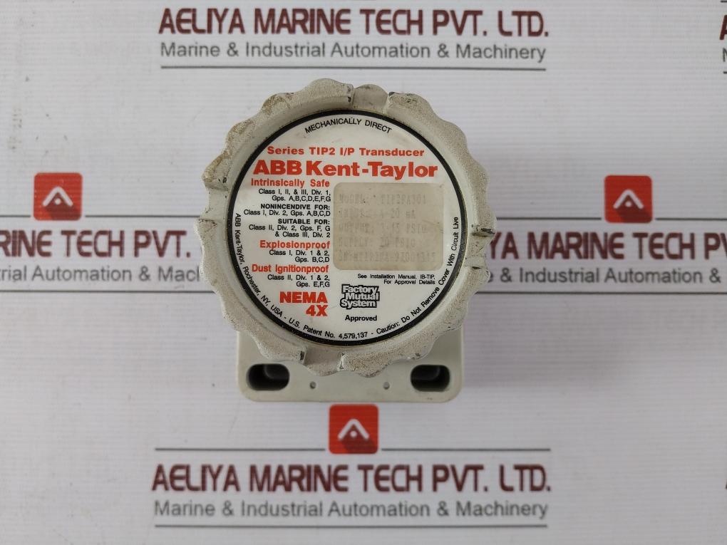 Abb Kent-taylor Tip2Fa301 Transducer Tip2 I/P 4-20Ma 3-15 Psig 20Psig