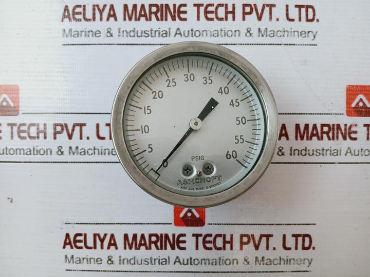 Ashcroft 0-60 Psig Aisi 316 Tube & Socket Air Pressure Gauge