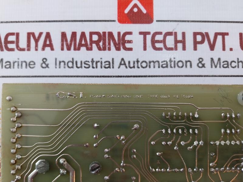 C.s.i. 4003 Printed Circuit Board For Power Switching Unit, P.c.75084