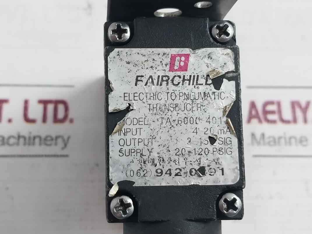 Fairchild Ta-6000-401 Electro-pneumatic Transducer 4-20 Ma 20-120 Psig