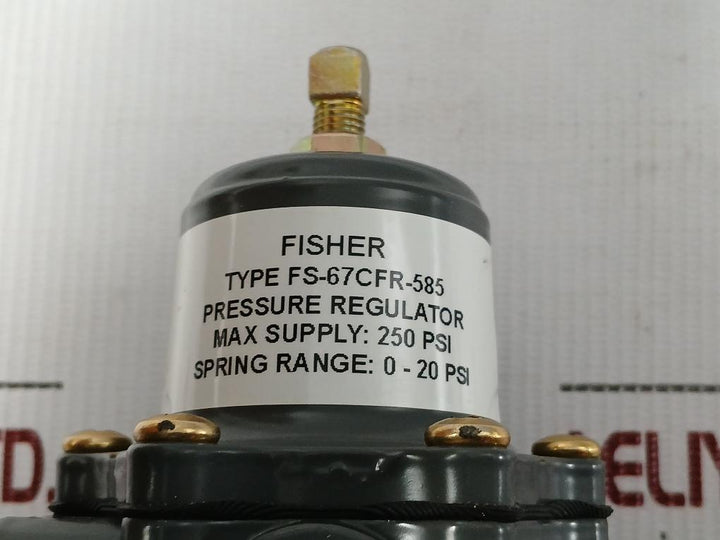 Fs-67Cfr-585 Fisher 67Cf-series 0-20 Psi Pressure Regulator