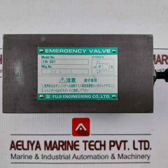 Fuji Engineering Em-06T Emergency Valve 19L-2