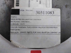 Halliburton 100078934 Pump Plate - Back Pressure Valve 30311083
