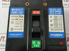 Hyundai 3-pole Molded Case Circuit Breaker 660V 75A Part No Hbh-103