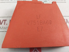 Littlefuse V751Ba60 Metal Oxide Varistor 000688106