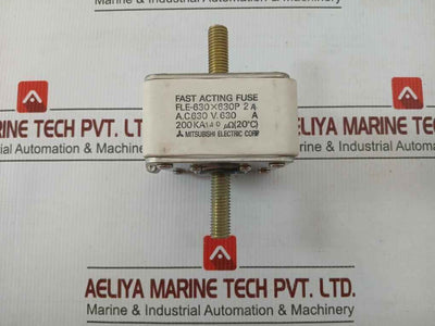 Mitsubishi Electric Fast Acting Fuse 630V Ac Fle-630 X630P 2A
