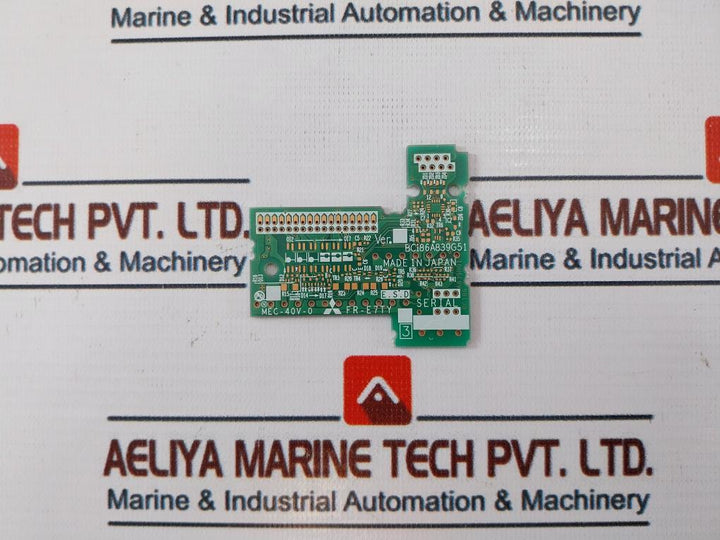 Mitsubishi Electric FR-E7TY Printed Circuit Board BC186A839G51