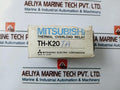 Mitsubishi Th-k20Ta Thermal Overload Relay (B600)