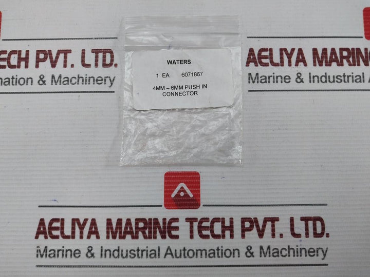 6071867 Waters 4Mm-6Mm Push In Connector