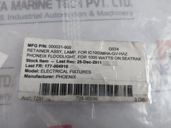 Phoenix 000031-900 Flood Light Lamp Retainer Assy For Ic1000mha-qv-haz