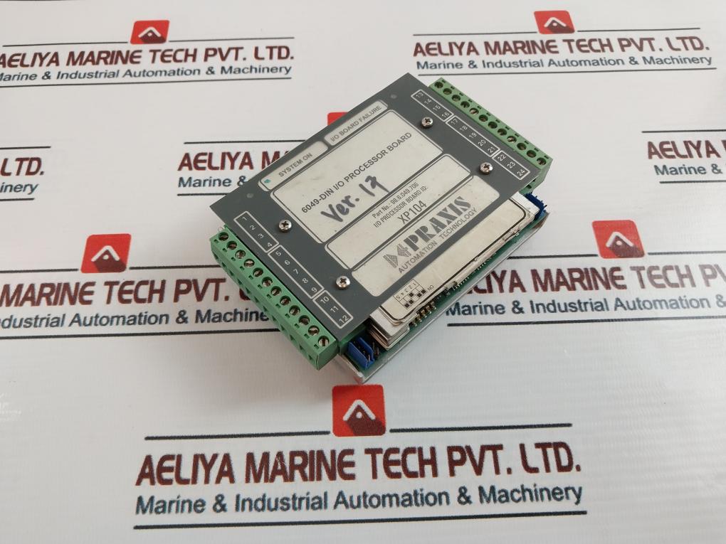 Praxis 98.6.049.706 I/O Processor Board Xp104 Rev: F