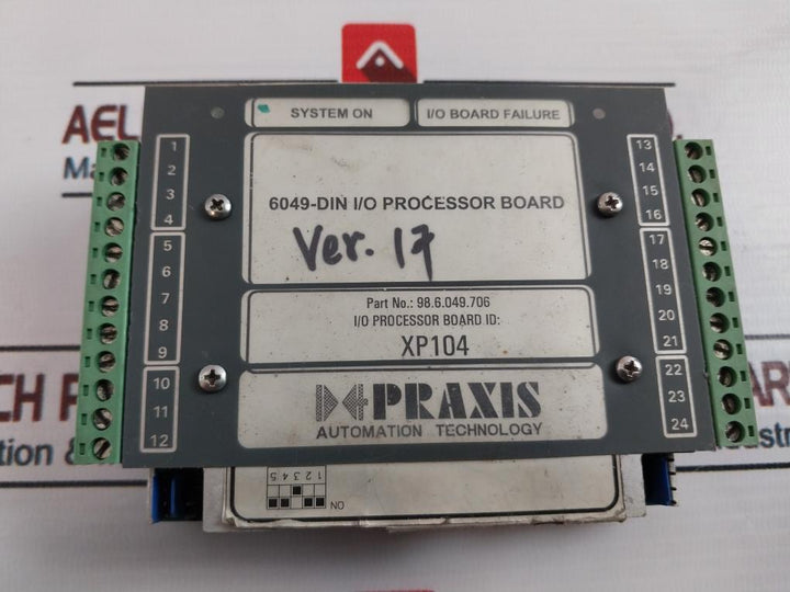Praxis 98.6.049.706 I/O Processor Board Xp104 Rev: F