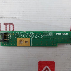 Pro-face Fp3710-led Printed Circuit Board 40140023 D06006d 2/6