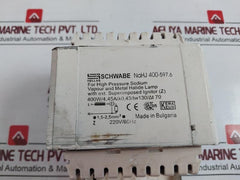 Schwabe Nahj 400-597.6 Ballasts High Pressure Sodium Vapour &amp; Metal Halide Lamp