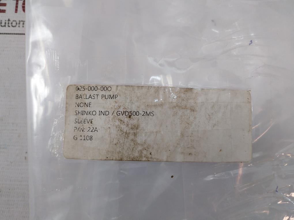 Shinko 22A Sleeve Ballast Pump Gvd500-2Ms 025-000-00O G 1108