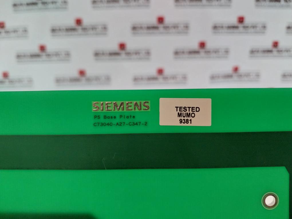 SIEMENS C73040-A27-C347-2 PS Base Plate C53207-A382-B80-2