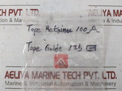 Tape Retainer 100 And Guide Feeder Part