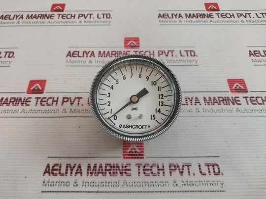 Ashcroft 0-15 Psi Pressure Gauge