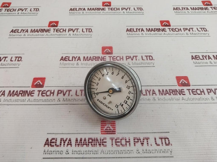 Ashcroft 0-15 Psi Pressure Gauge