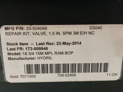 Hydril 20-504048 1.5” 3K Spm E/H Nc Sl Valve Repair Kit 18 3/4 15M Mpl Ram Bop