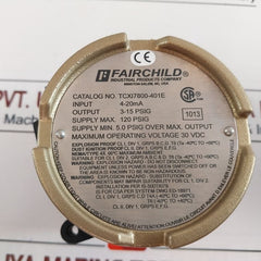 Fairchild Tcxi7800-401E I/P Transducer 3-15 Psig 4-20Ma