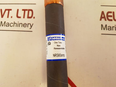 Ferraz Shawmut Nrs60Amp Fuse One Time Non Renouvelable