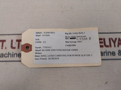 Blohm And Voss 775674-2 Load Carrying For Power Slip Die C Ring