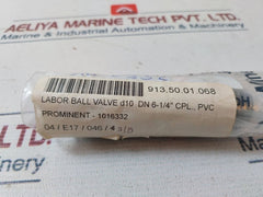 Prominent Dn6-1/4” Labor Ball Valve D10